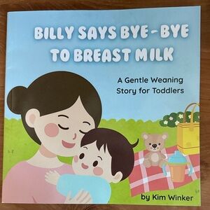 Billy Says Bye-Bye to Breast Milk Book